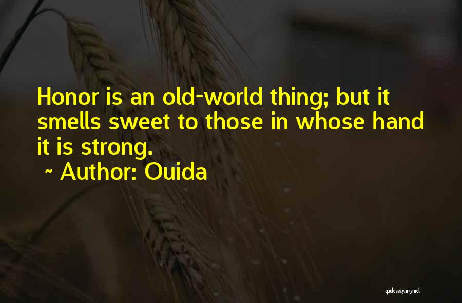 Sweet Thing Quotes By Ouida