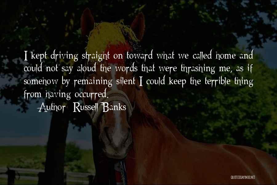 Sweet Thing Quotes By Russell Banks