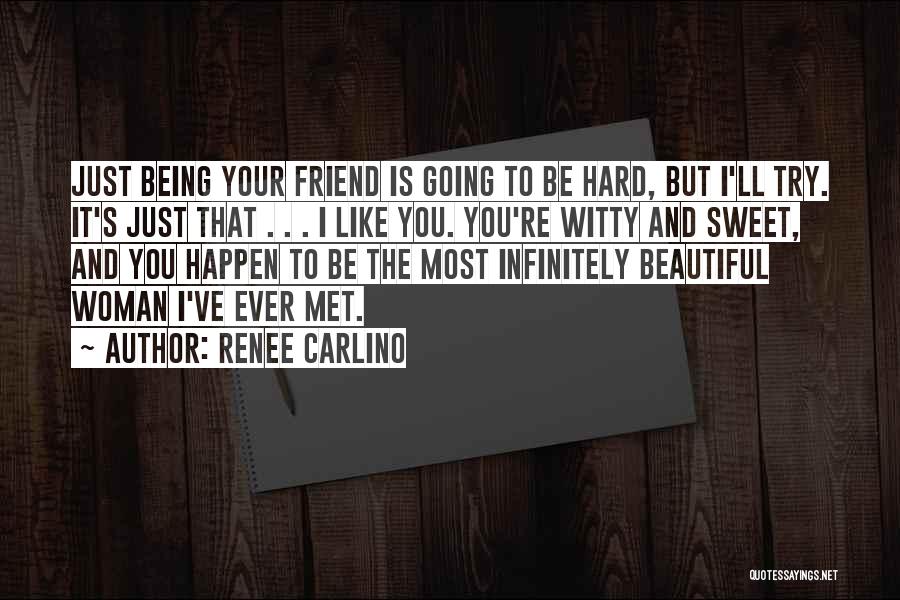 Sweet Thing Renee Carlino Quotes By Renee Carlino