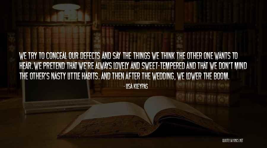 Sweet Things To Say Quotes By Lisa Kleypas Sweet Things To Say Quotes By Lisa Kleypas