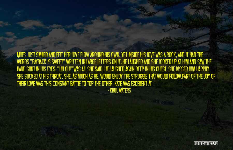 Sweet Throat Quotes By Khul Waters Sweet Throat Quotes By Khul Waters