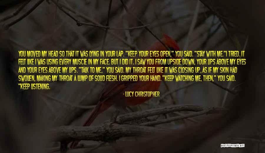 Sweet Throat Quotes By Lucy Christopher Sweet Throat Quotes By Lucy Christopher