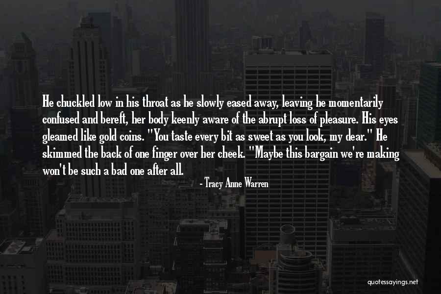 Sweet Throat Quotes By Tracy Anne Warren Sweet Throat Quotes By Tracy Anne Warren
