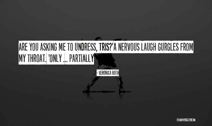 Sweet Throat Quotes By Veronica Roth Sweet Throat Quotes By Veronica Roth