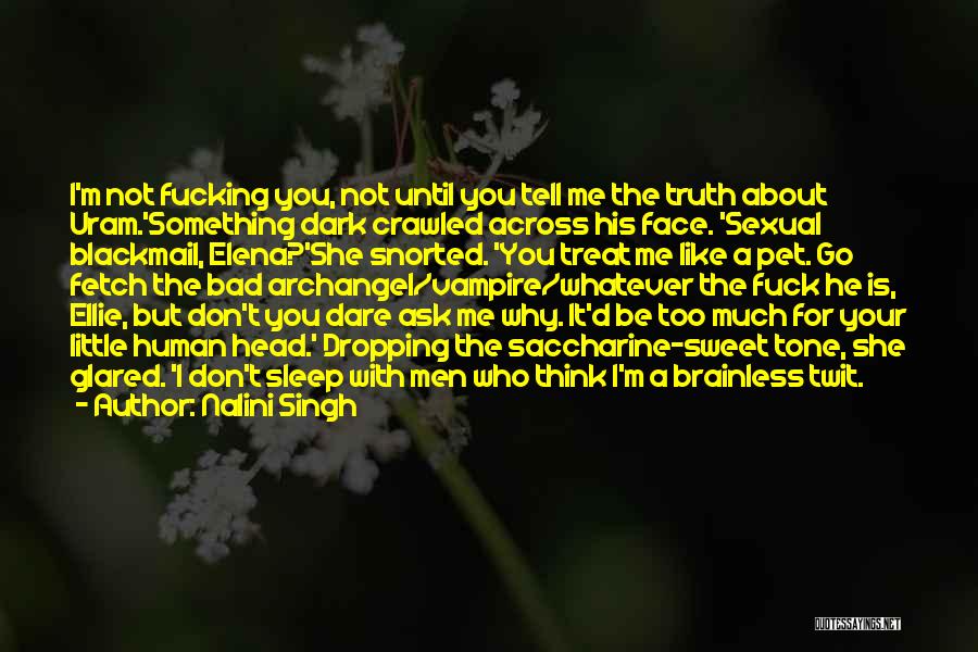 Sweet Treat Quotes By Nalini Singh Sweet Treat Quotes By Nalini Singh