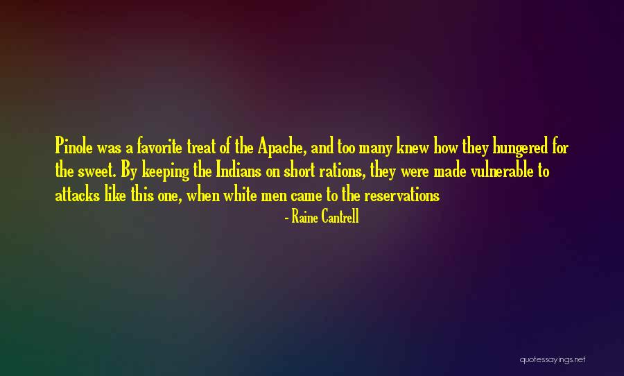 Sweet Treat Quotes By Raine Cantrell