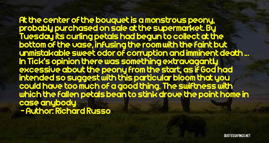 Sweet Tuesday Quotes By Richard Russo