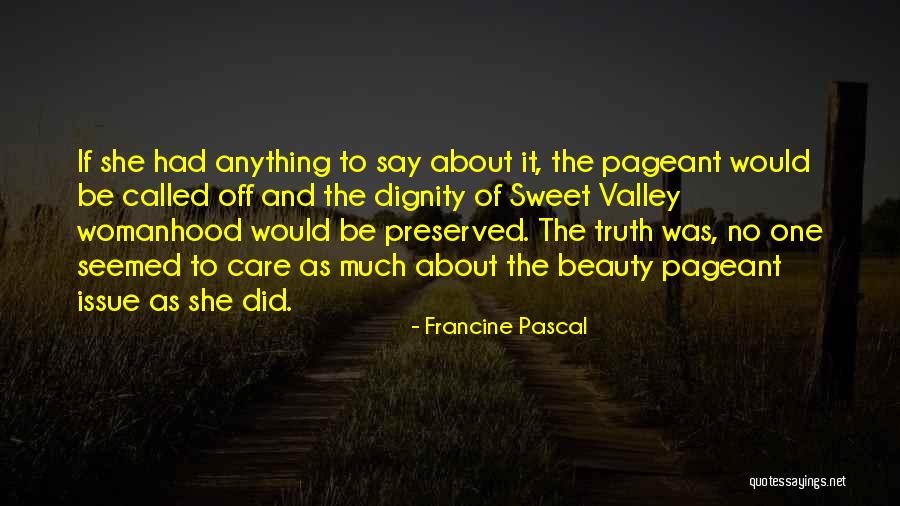 Sweet Valley Quotes By Francine Pascal Sweet Valley Quotes By Francine Pascal