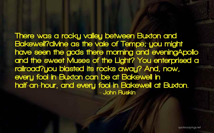 Sweet Valley Quotes By John Ruskin Sweet Valley Quotes By John Ruskin