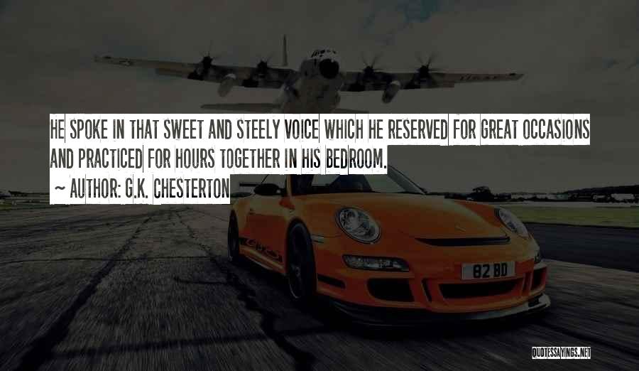 Sweet Voice Quotes By G.K. Chesterton