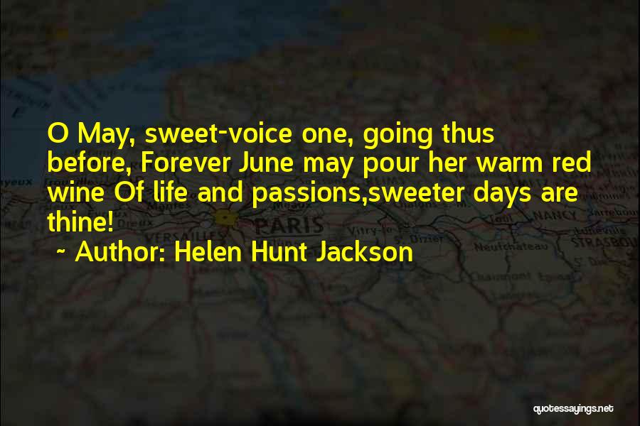 Sweet Voice Quotes By Helen Hunt Jackson