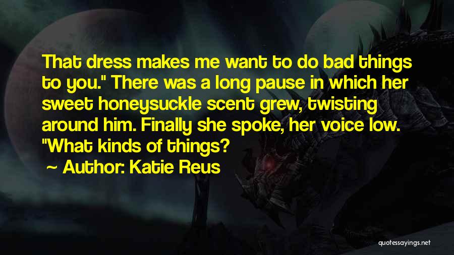 Sweet Voice Quotes By Katie Reus