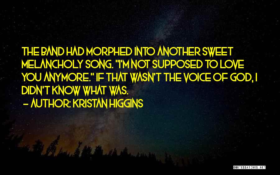 Sweet Voice Quotes By Kristan Higgins