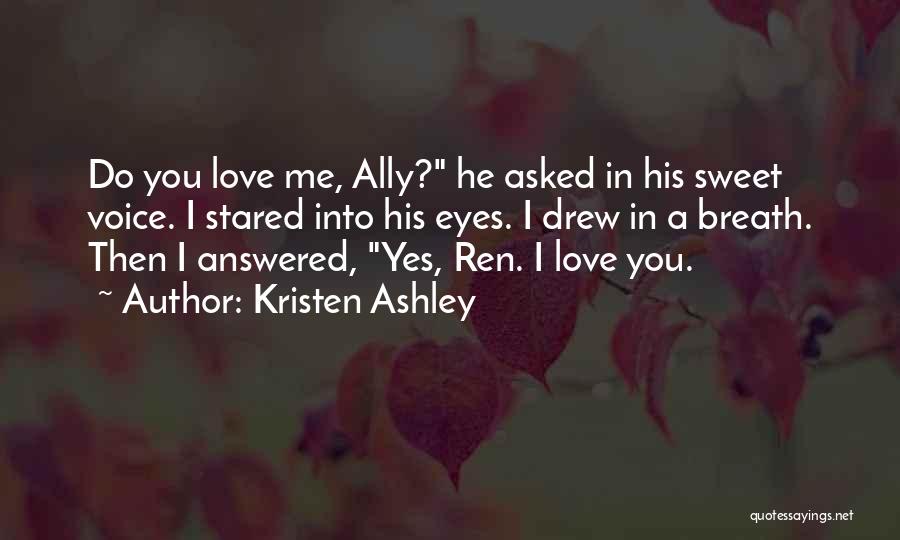 Sweet Voice Quotes By Kristen Ashley