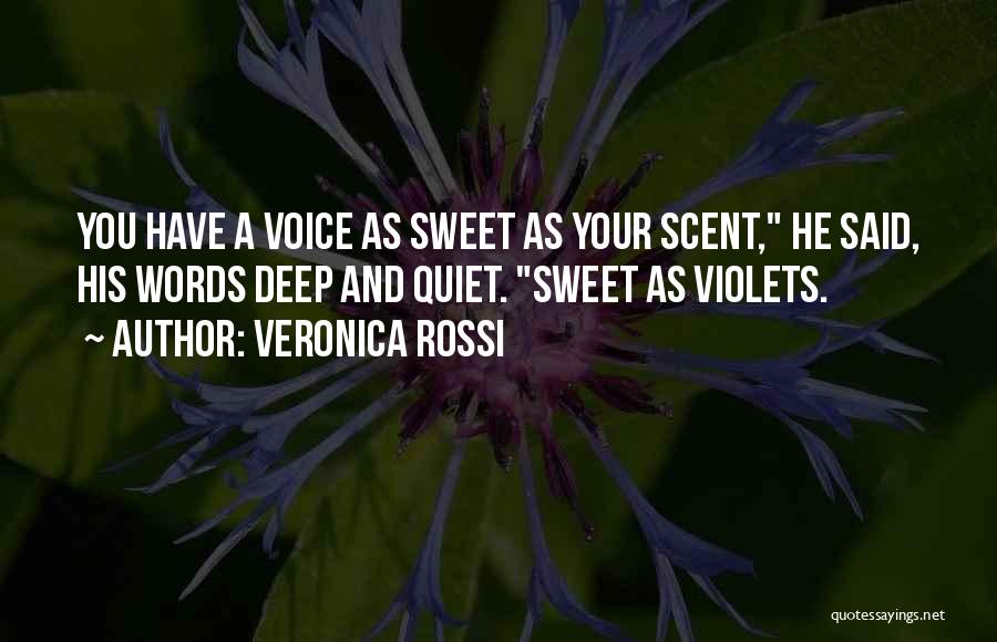 Sweet Voice Quotes By Veronica Rossi