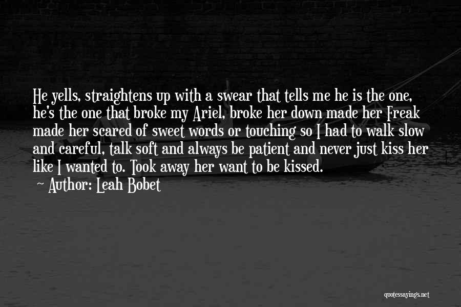 Sweet Words And Quotes By Leah Bobet