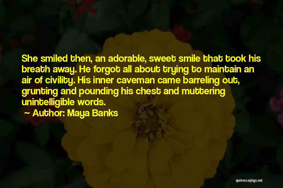 Sweet Words And Quotes By Maya Banks