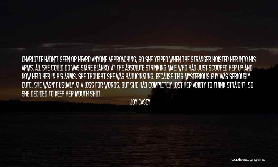 Sweet Words For Her Quotes By Joy Casey Sweet Words For Her Quotes By Joy Casey
