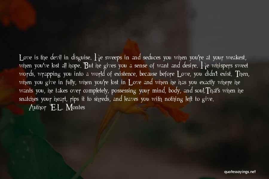 Sweet Words Love Quotes By E.L. Montes