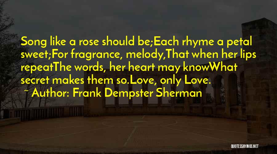 Sweet Words Love Quotes By Frank Dempster Sherman