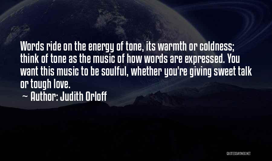 Sweet Words Love Quotes By Judith Orloff