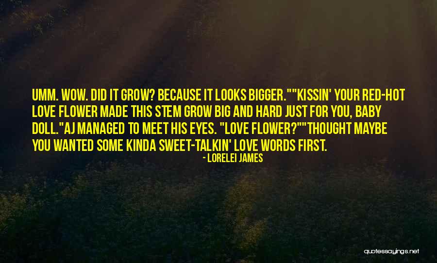 Sweet Words Love Quotes By Lorelei James