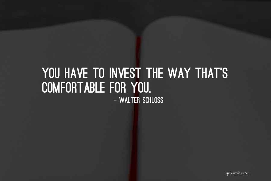 Sweetbrier Apartments Quotes By Walter Schloss Sweetbrier Apartments Quotes By Walter Schloss