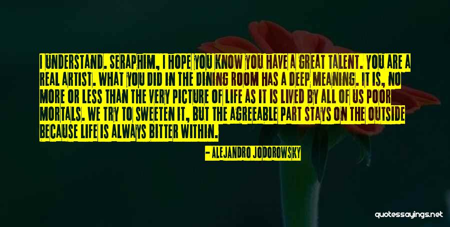 Sweeten Quotes By Alejandro Jodorowsky Sweeten Quotes By Alejandro Jodorowsky
