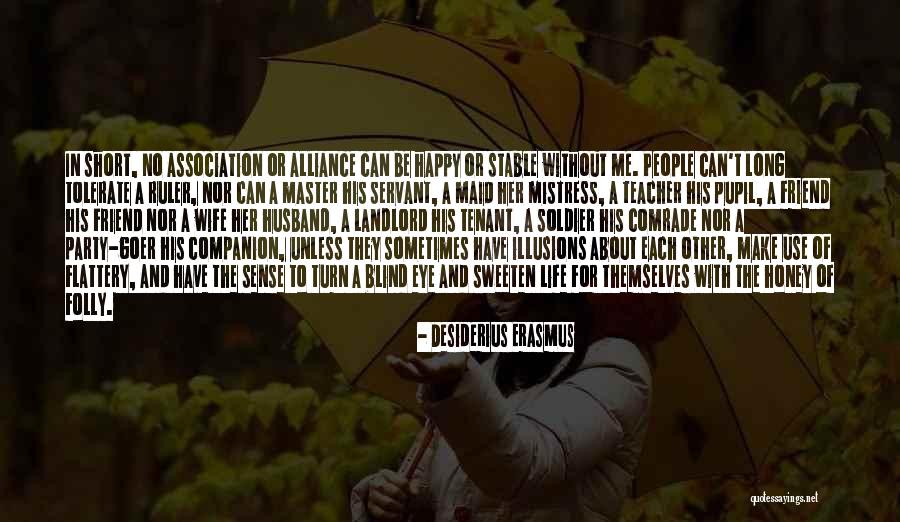 Sweeten Quotes By Desiderius Erasmus Sweeten Quotes By Desiderius Erasmus