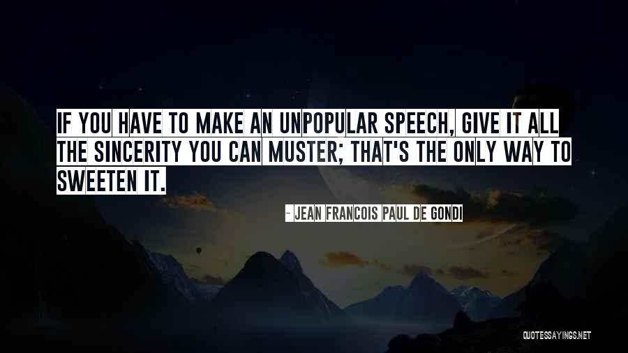 Sweeten Quotes By Jean Francois Paul De Gondi Sweeten Quotes By Jean Francois Paul De Gondi