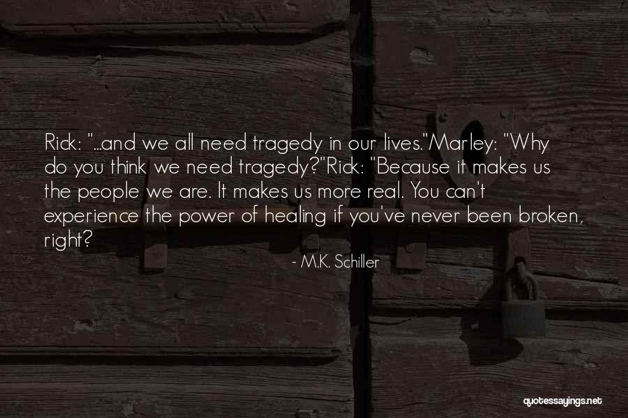 Sweeten Your Life Quotes By M.K. Schiller Sweeten Your Life Quotes By M.K. Schiller