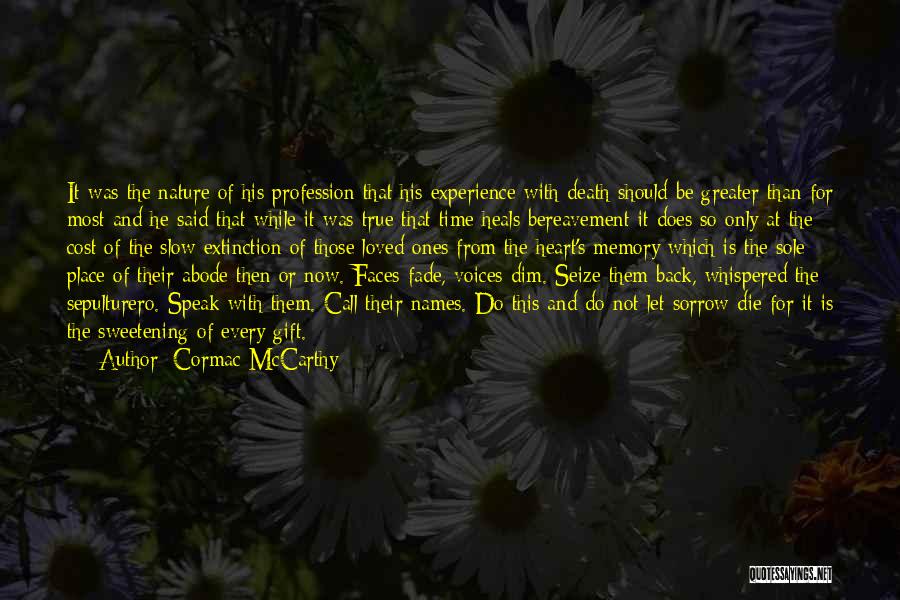 Sweetening Quotes By Cormac McCarthy