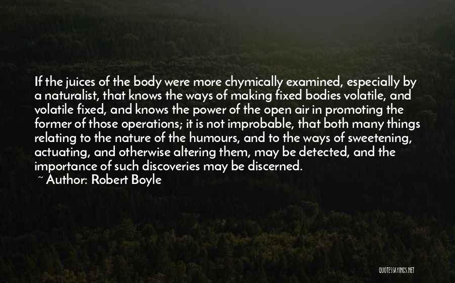 Sweetening Quotes By Robert Boyle