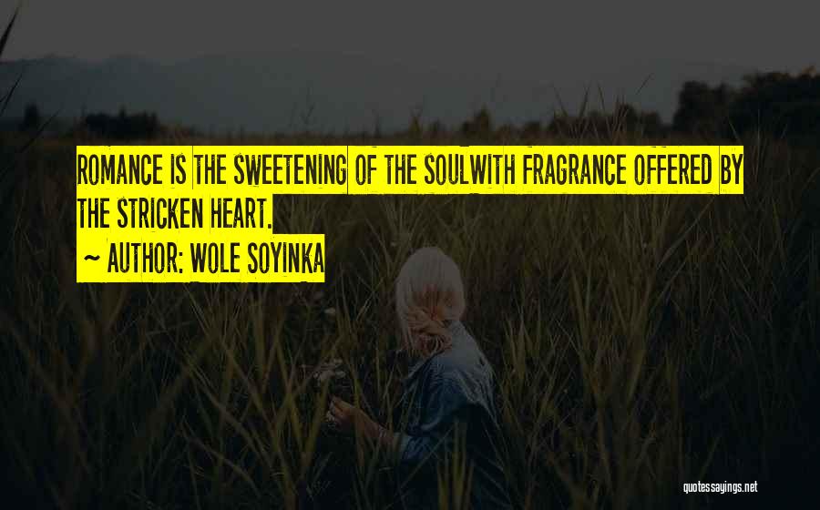 Sweetening Quotes By Wole Soyinka