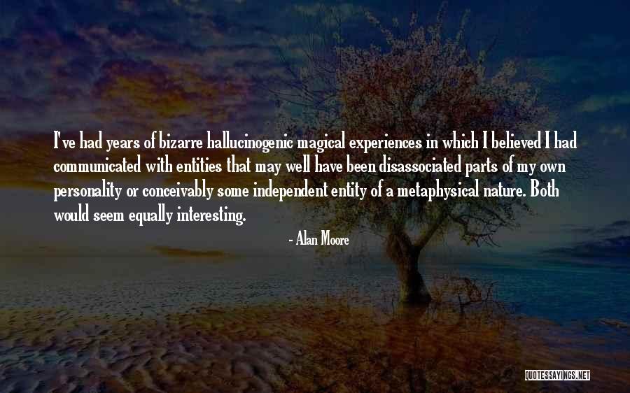 Sweetening The Pill Quotes By Alan Moore Sweetening The Pill Quotes By Alan Moore