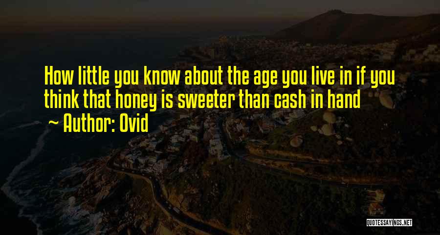 Sweeter Than Honey Quotes By Ovid