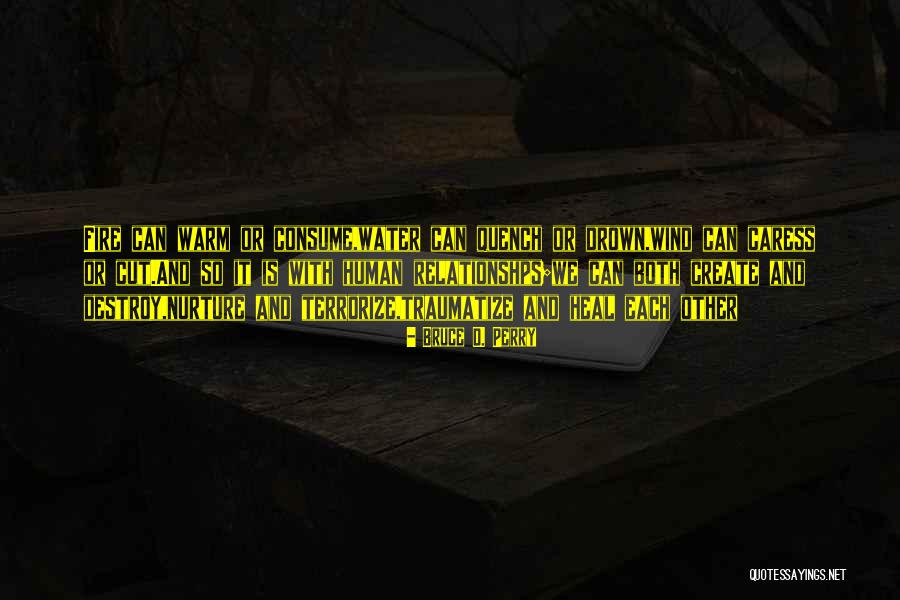 Sweetest And Meanest Man Quotes By Bruce D. Perry Sweetest And Meanest Man Quotes By Bruce D. Perry