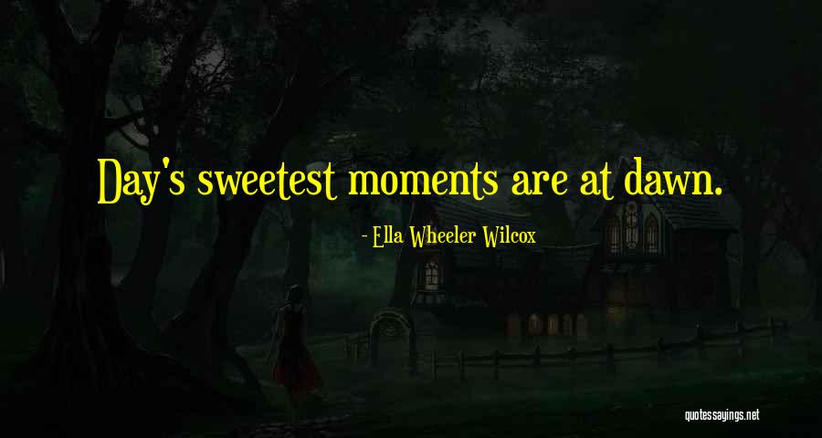 Sweetest Day Wish Quotes By Ella Wheeler Wilcox Sweetest Day Wish Quotes By Ella Wheeler Wilcox