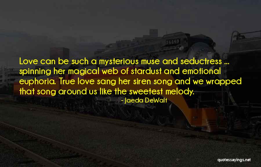 Sweetest Ever Love Quotes By Jaeda DeWalt