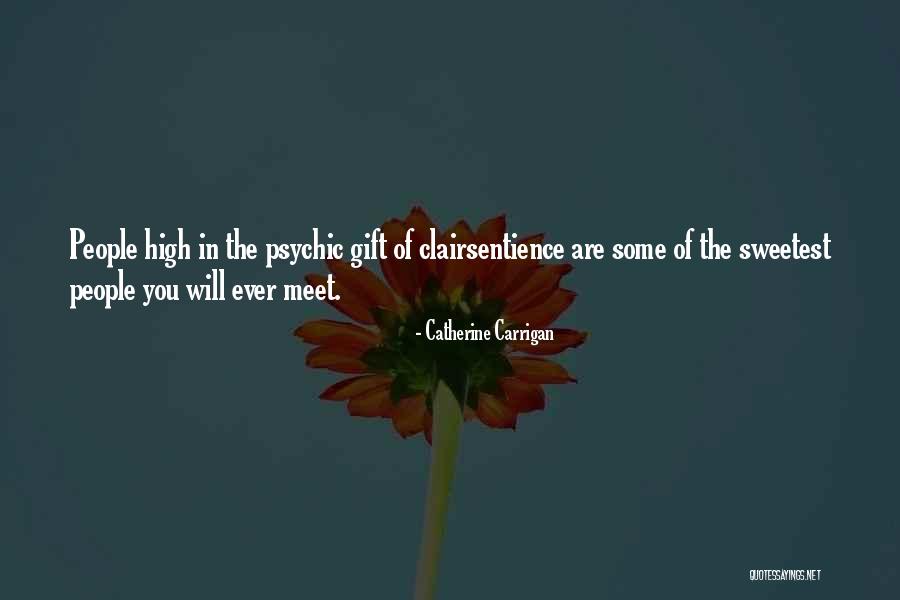 Sweetest Ever Quotes By Catherine Carrigan