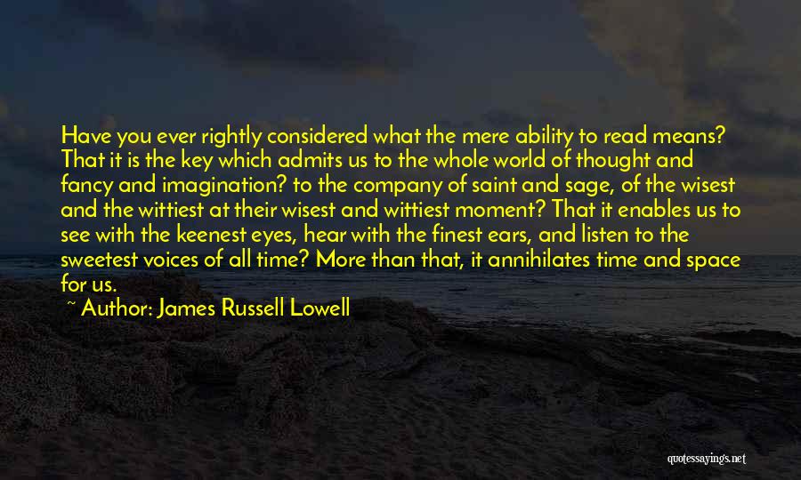 Sweetest Ever Quotes By James Russell Lowell