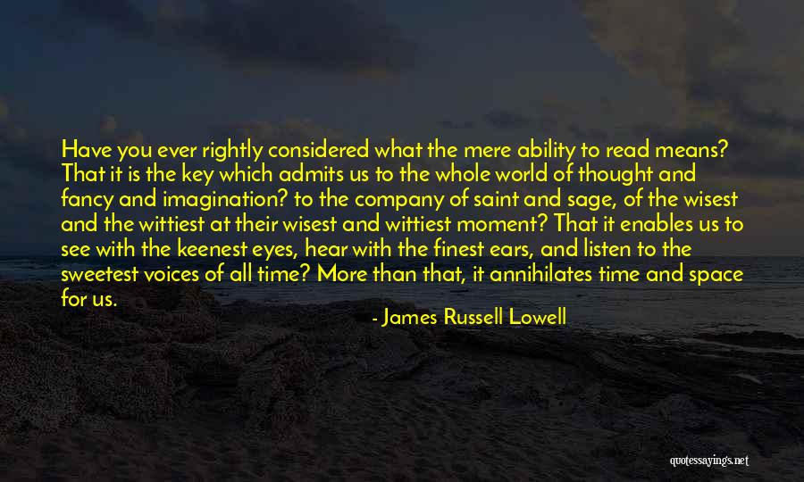 Sweetest Ever Quotes By James Russell Lowell