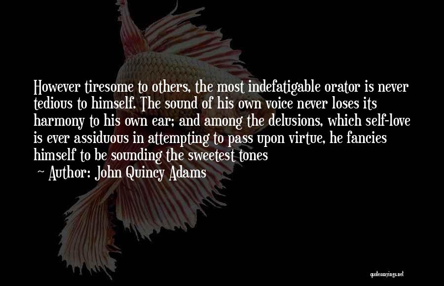Sweetest Ever Quotes By John Quincy Adams