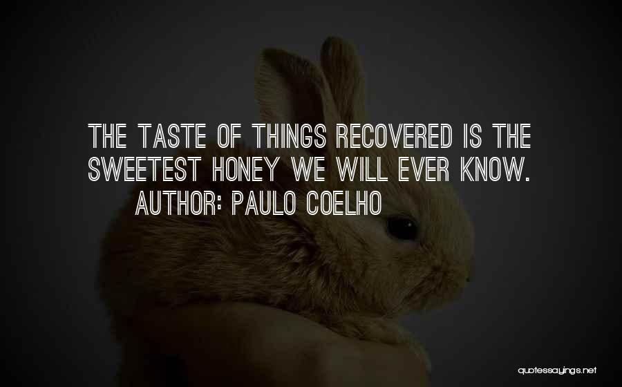 Sweetest Ever Quotes By Paulo Coelho