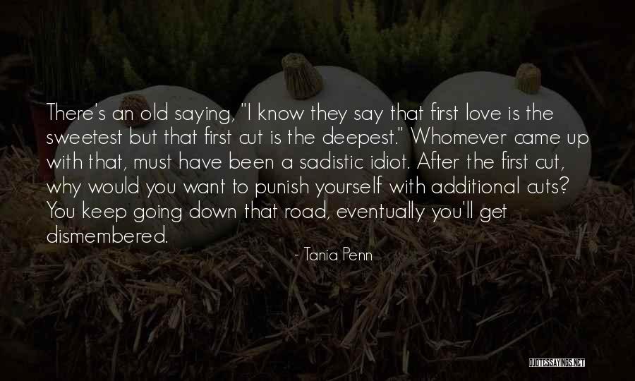 Sweetest I Love You Quotes By Tania Penn Sweetest I Love You Quotes By Tania Penn