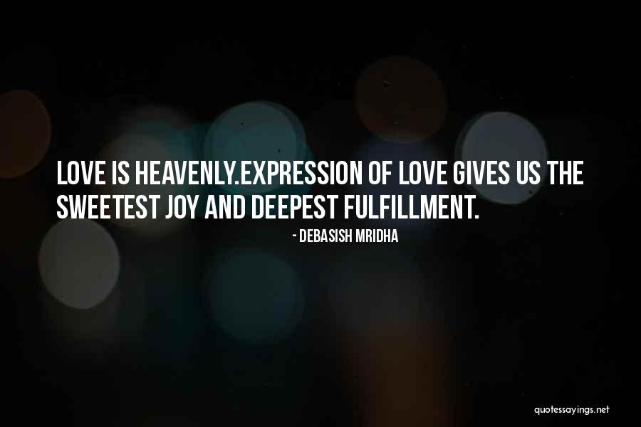 Sweetest Life Quotes By Debasish Mridha Sweetest Life Quotes By Debasish Mridha