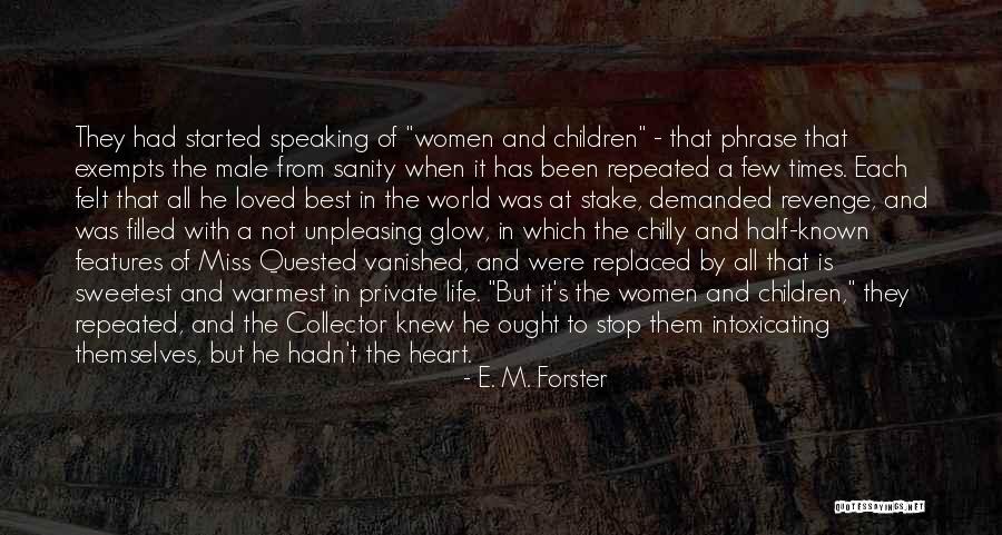 Sweetest Life Quotes By E. M. Forster Sweetest Life Quotes By E. M. Forster