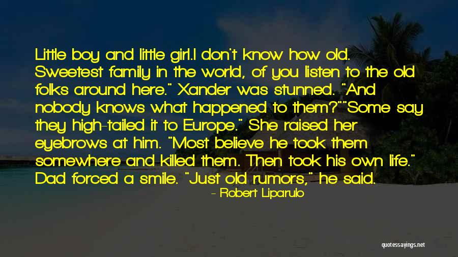 Sweetest Life Quotes By Robert Liparulo Sweetest Life Quotes By Robert Liparulo