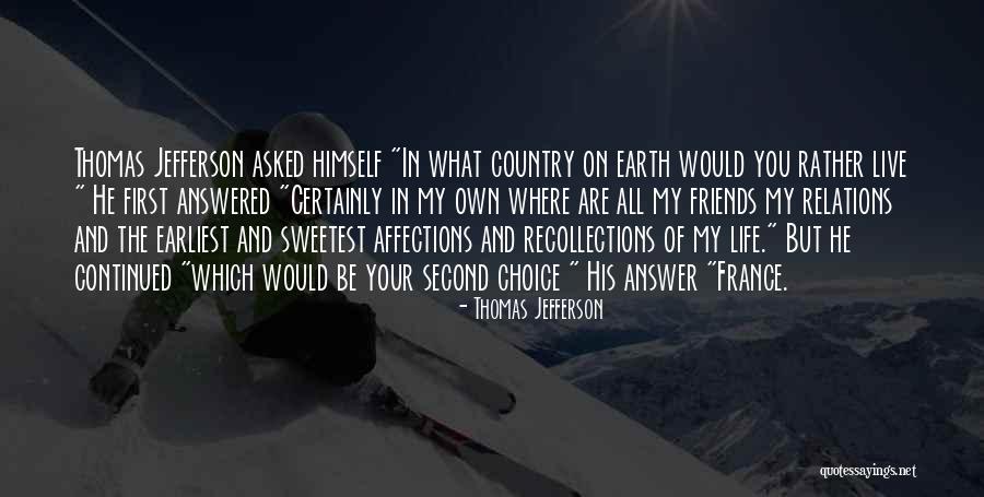 Sweetest Life Quotes By Thomas Jefferson Sweetest Life Quotes By Thomas Jefferson