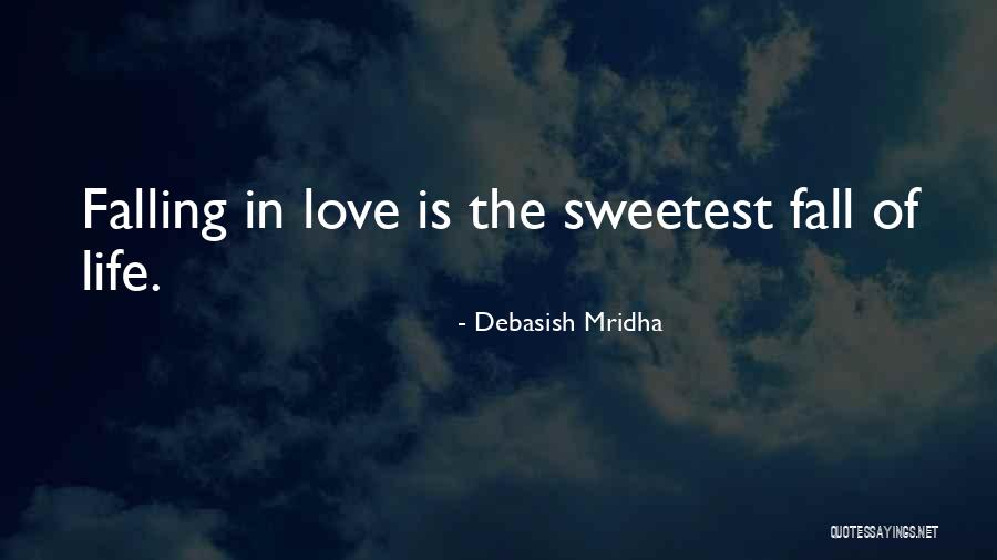 Sweetest Love Quotes By Debasish Mridha